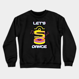 Let's dance cute music graphic design artwork Crewneck Sweatshirt